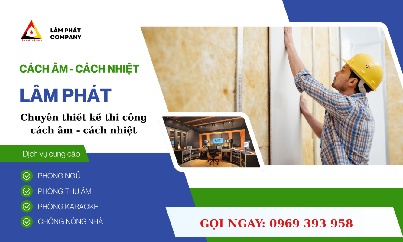 thi công cách âm cách nhiệt vật liệu lâm phát